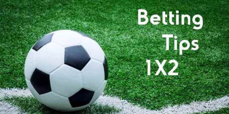 Kinh nghiệm chơi kèo 1 x 2 bet thủ nên tham khảo